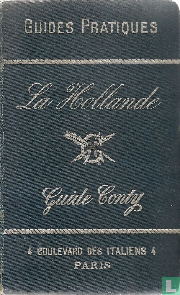 Guide Conty, La Hollande