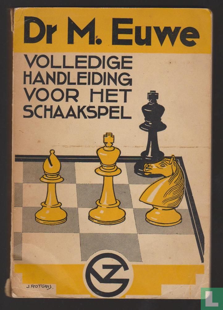 Pidgin Latijns dam Volledige handleiding voor het schaakspel (1937) - Euwe, Max - LastDodo