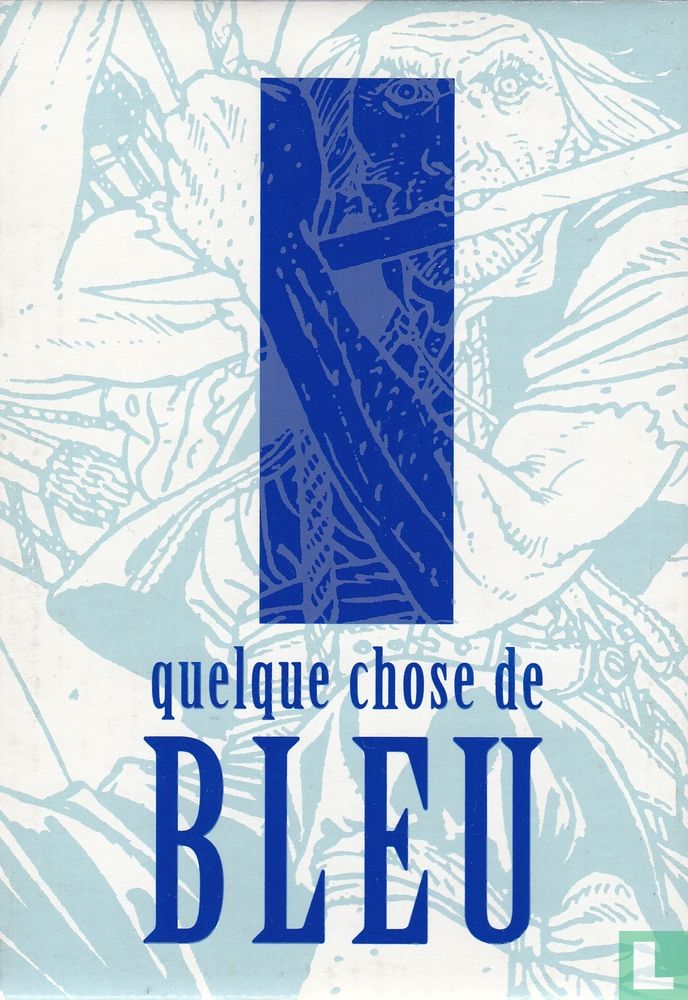 Quelque chose de bleu