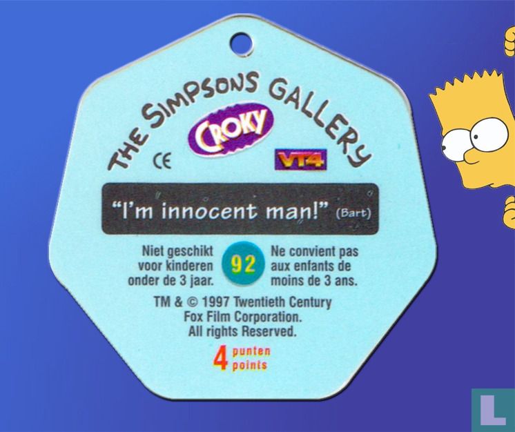 "I'm innocent man!" (Bart)