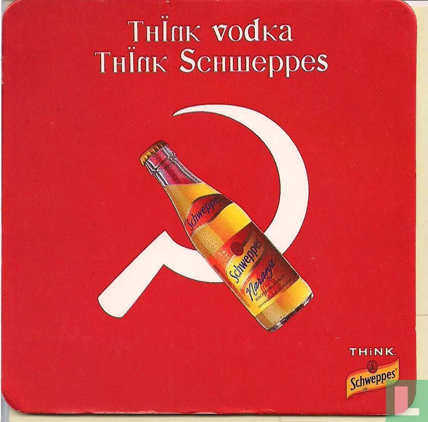 Think vodka Think Schweppes