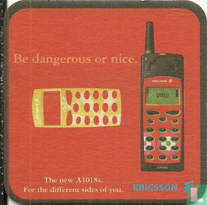 Ericsson be dangerous or nice