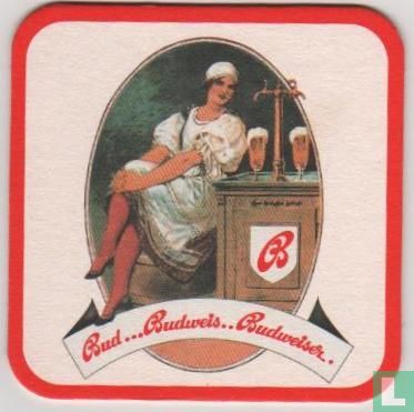 Bud...Budweis..Budweiser