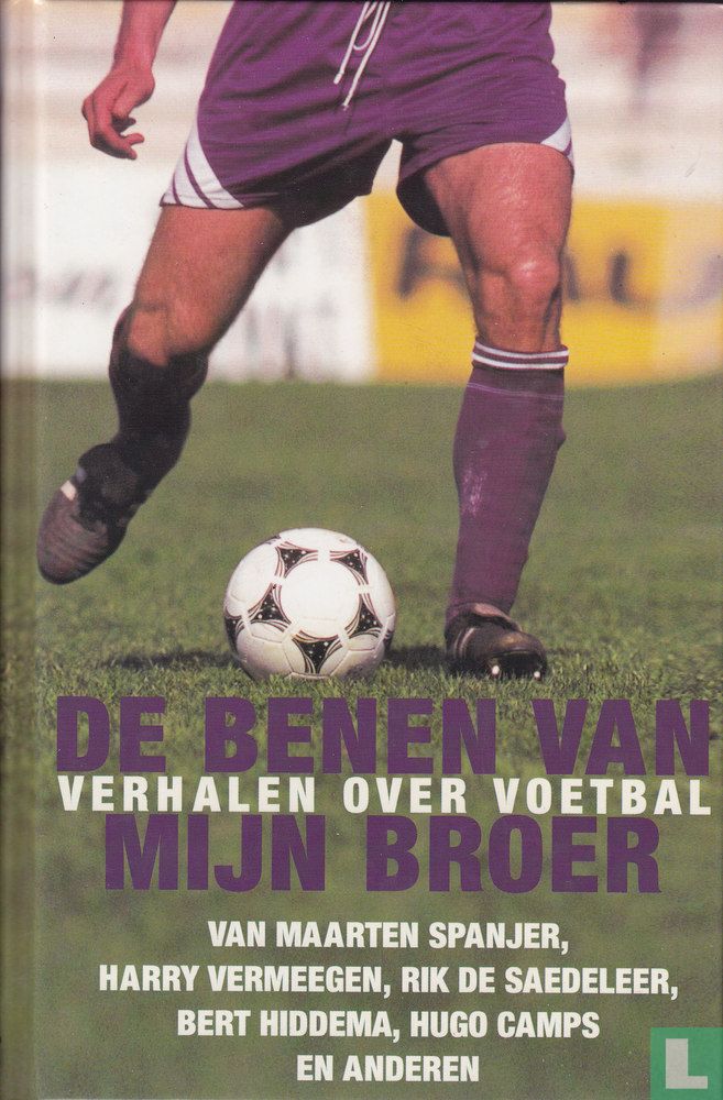 De benen van mijn broer
