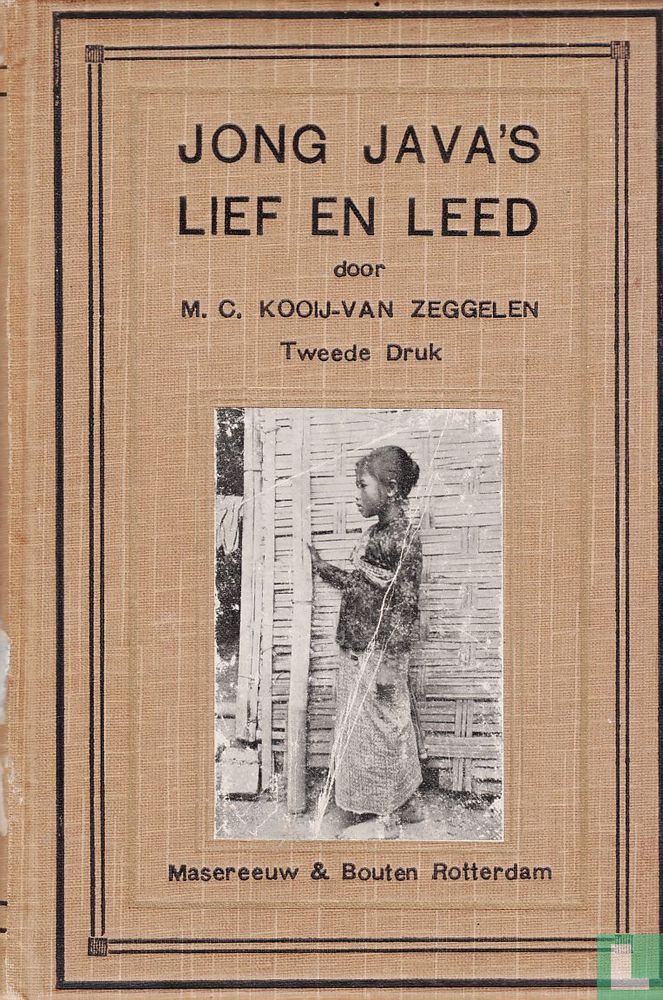 Jong Java's lief en leed : drie verhalen van Java (1910) - Zeggelen ...