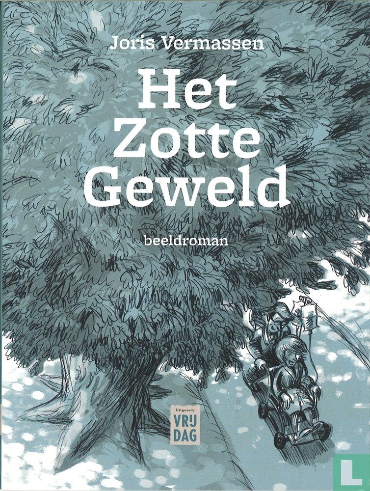 Het zotte geweld