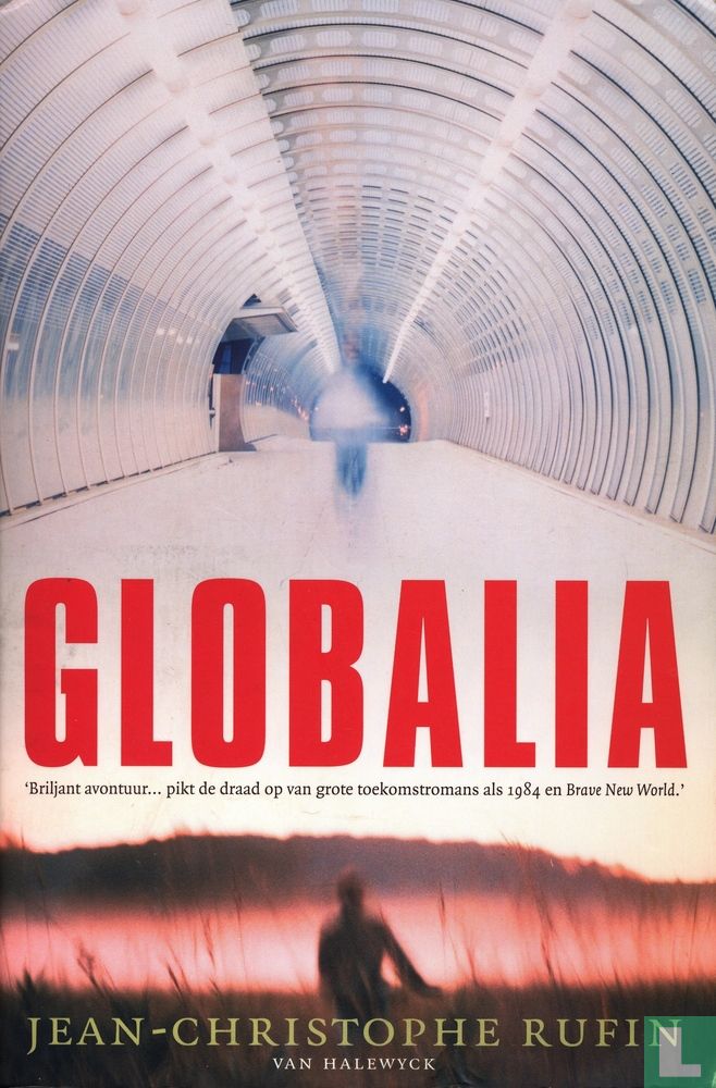 Globalia (2004) - Rufin, Jean-Christophe - LastDodo
