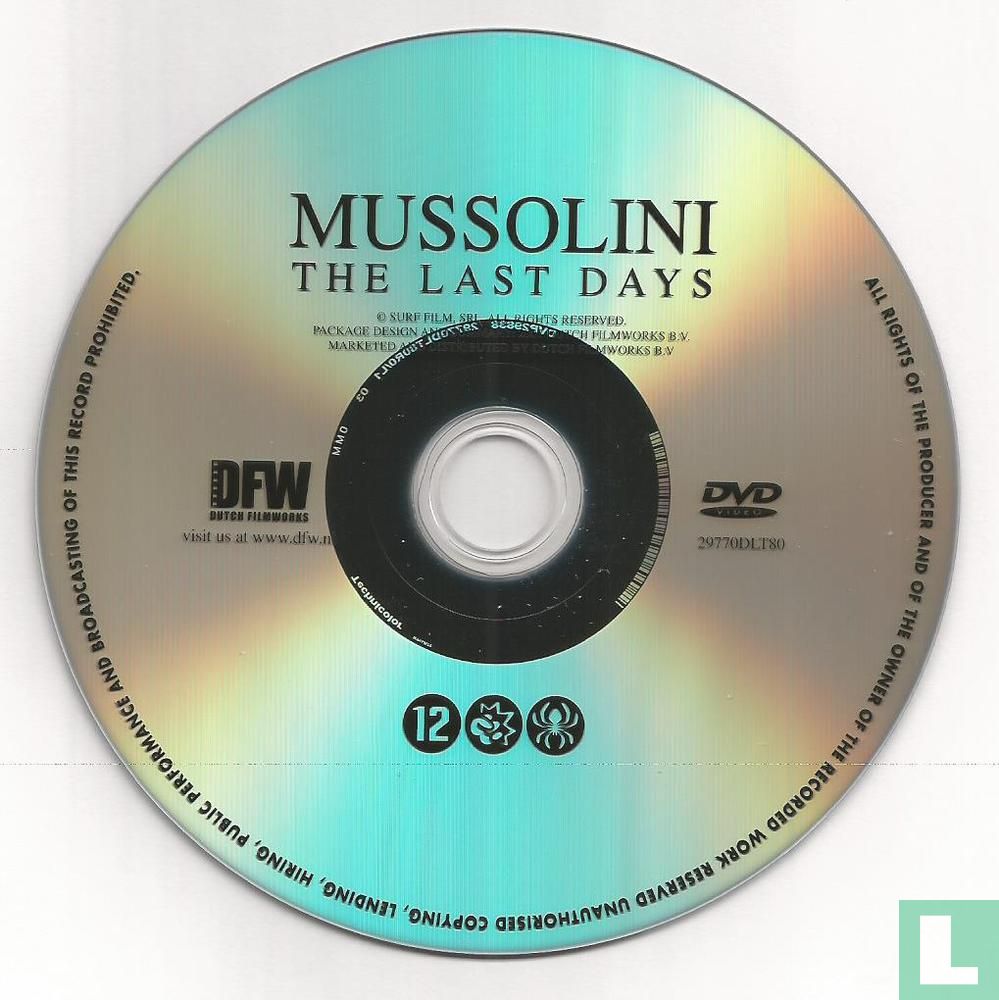 Mussolini - The Last Days