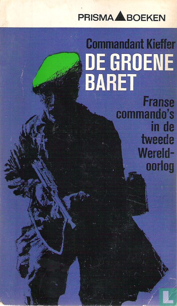 Uitreiken Zegenen breedte Commandant Kieffer De groene baret 1214 (1966) - Kieffer, Philippe -  LastDodo
