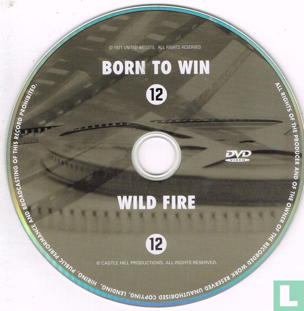 Born to Win + Wild Fire