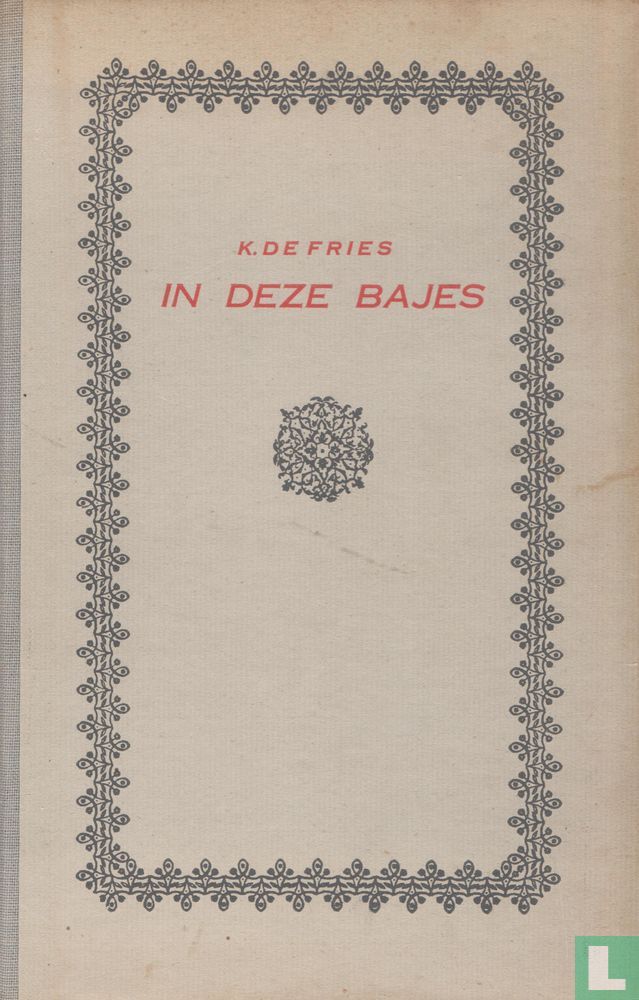 In deze bajes