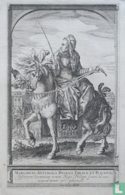 MARGARETHA AUSTRIACA DUCISSA PARMAE ET PLANCENTiae Inferiorem Germaniam nomine Regis Philippi fratris ab anno 1559. ad annum 1567 gubernavit.