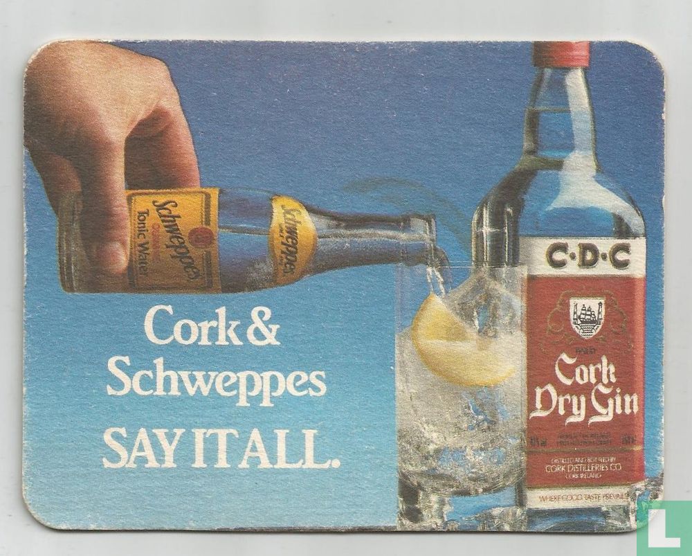 Cork & Schweppes Sayitall