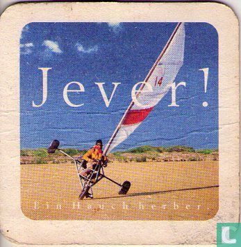 Jever! Ein Hauch herber. 1