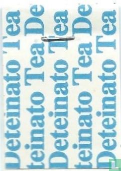 Tea Deteinato