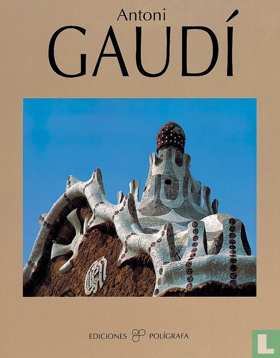 Antoni GaudÍ