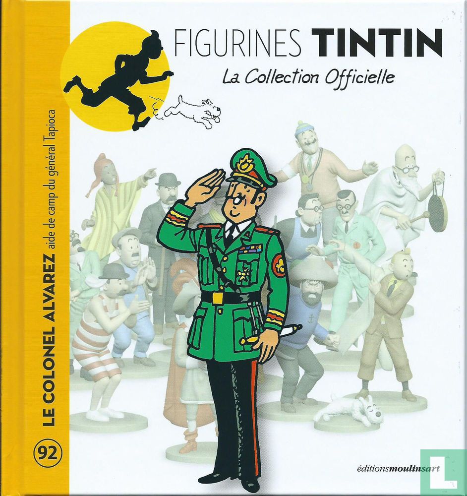 Colonel Tapioca Le colonel Alvarez aide de camp du général Tapioca 92 (2015) - Tintin ...