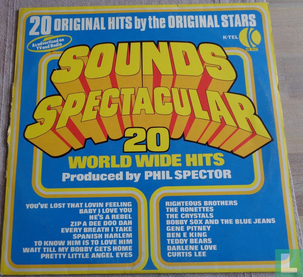 Sounds Spectacular - 20 World Wide Hits Produced by Phil Spector