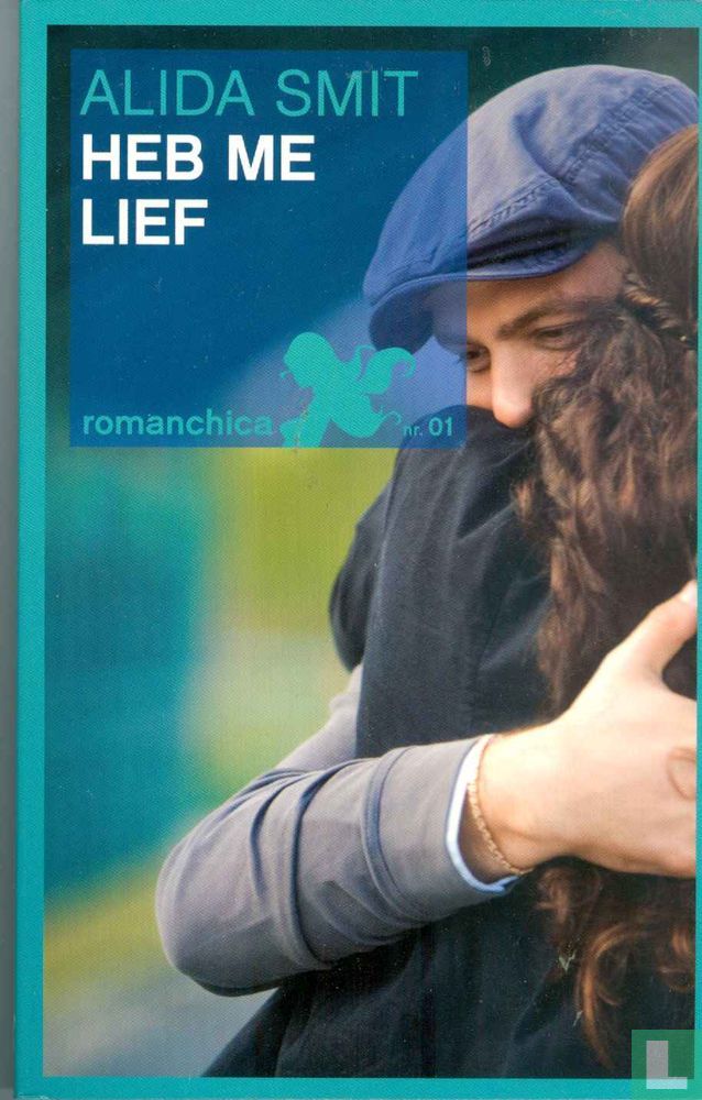 Heb me lief 1 (2012) - Smit, Alida - LastDodo