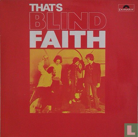 That's Blind Faith