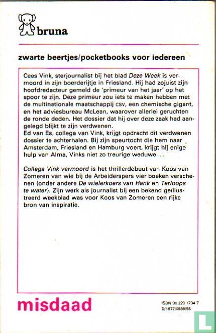 Collega Vink vermoord
