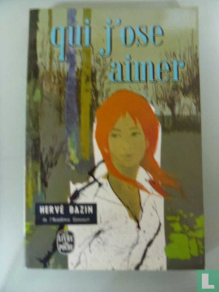 Qui j'ose aimer