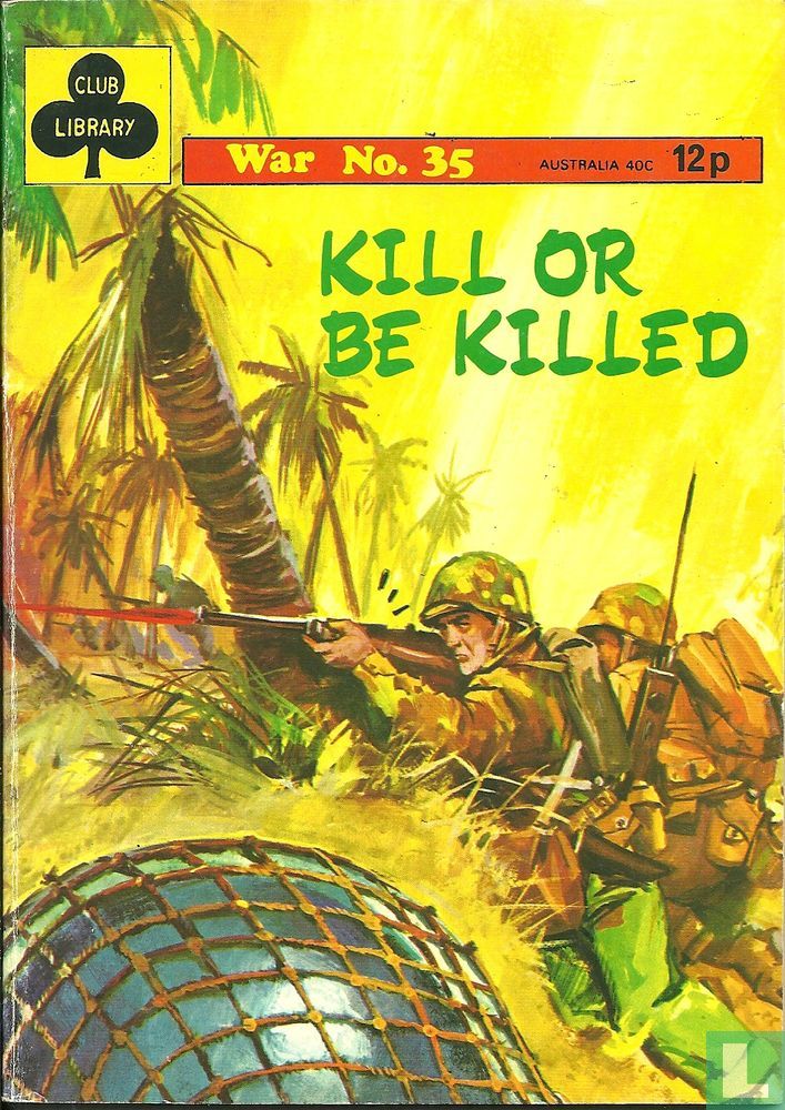 Kill or Be Killed
