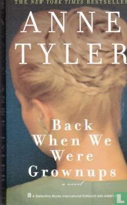 Back When We Were Grownups by Anne Tyler