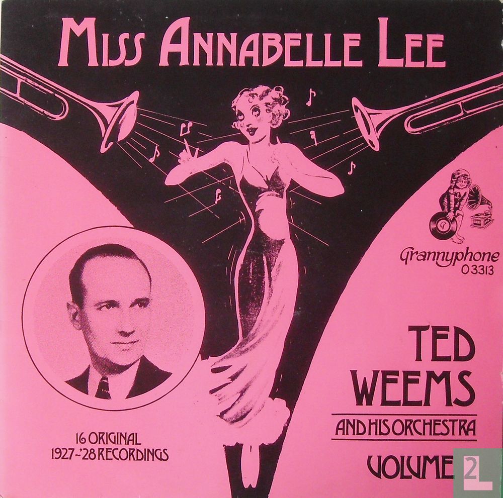 Ted Weems and his Orchestra 2 - Miss Annabelle Lee