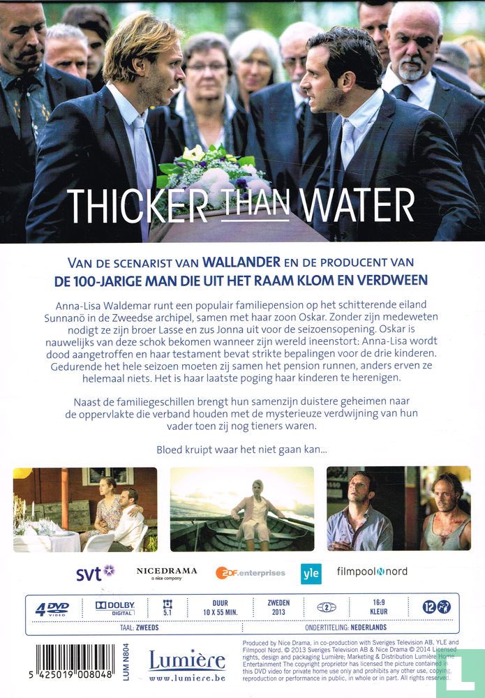 Thicker than Water