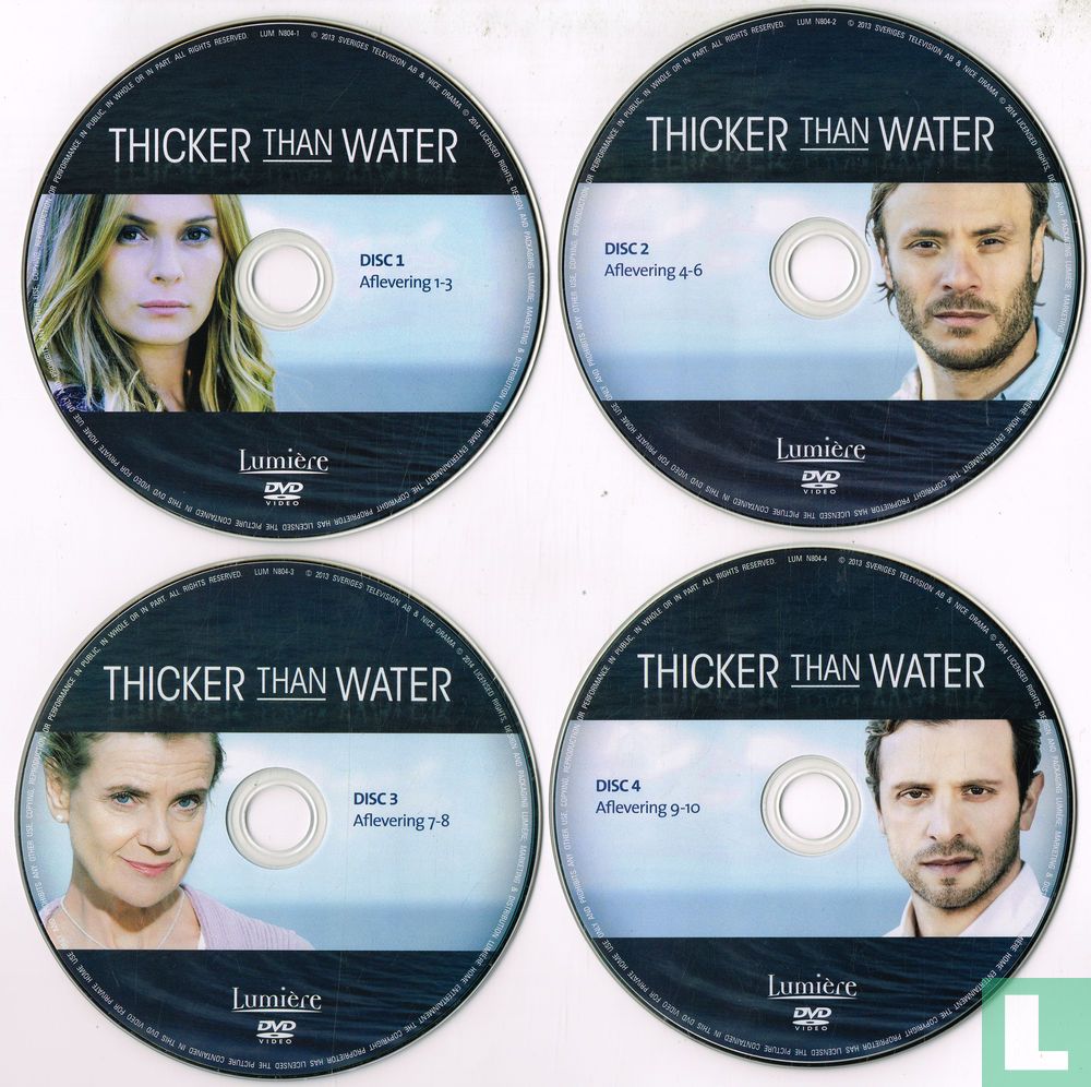 Thicker than Water