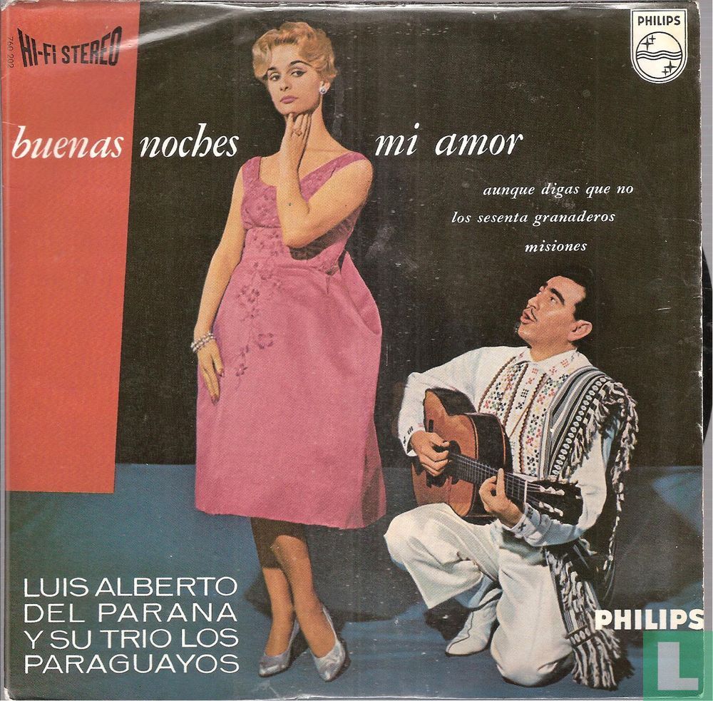 Buenas noches mi amor EP 760 202 PV (1960) - Luis Alberto del Parana y Los  Paraguayos - LastDodo