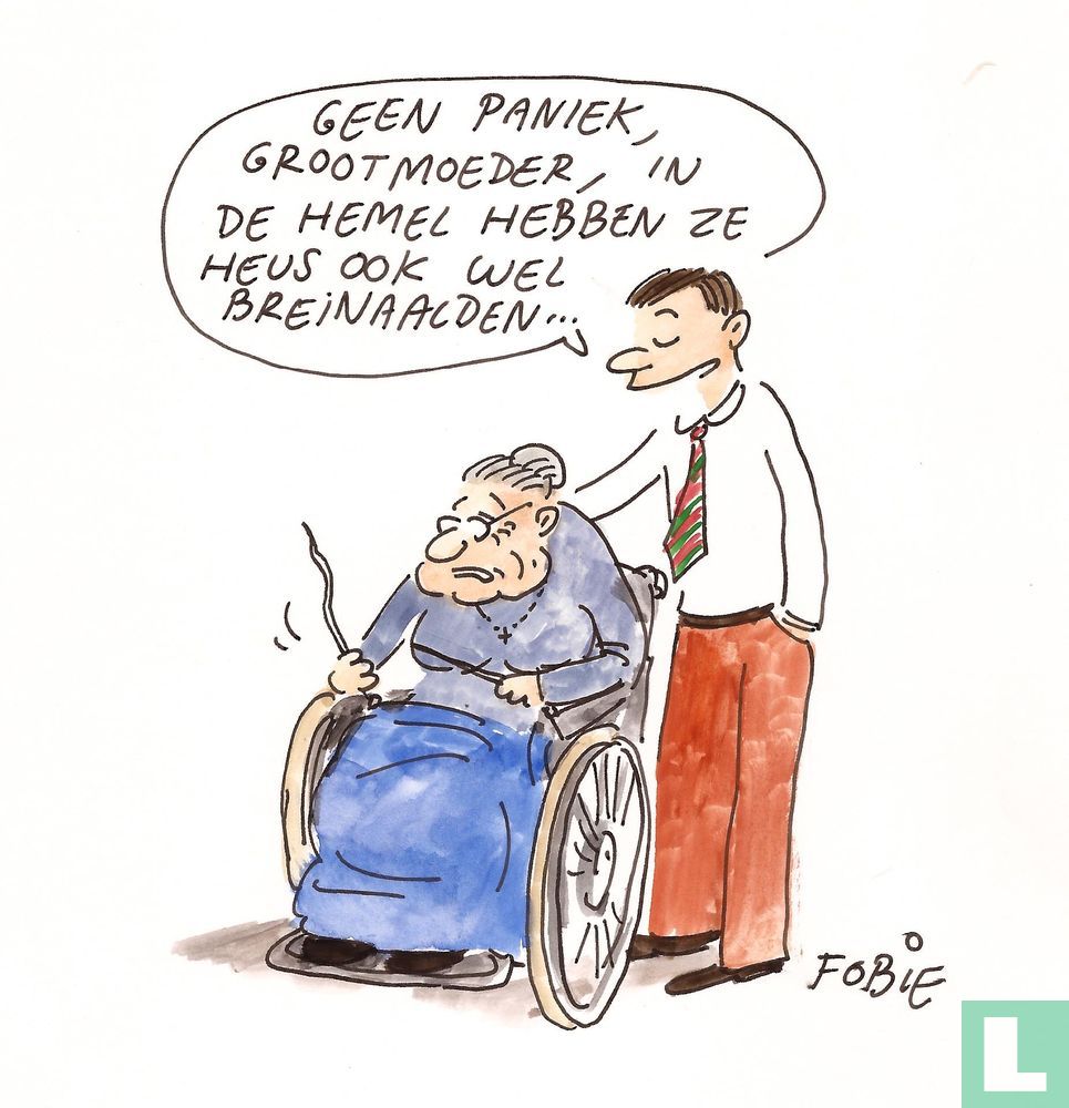 Geen paniek, grootmoeder, ...