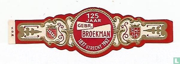 125 Jaar Gebr. Broekman 1837 Utrecht 1962