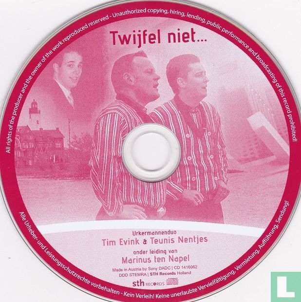 Twijfel niet...