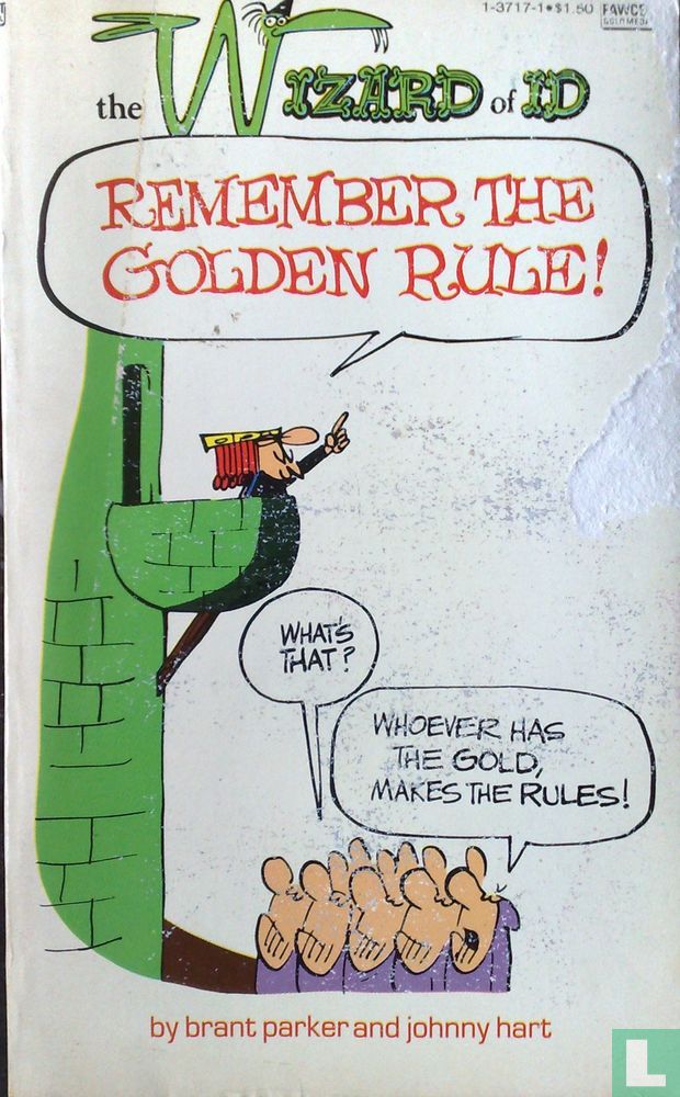 Remember the golden rule!
