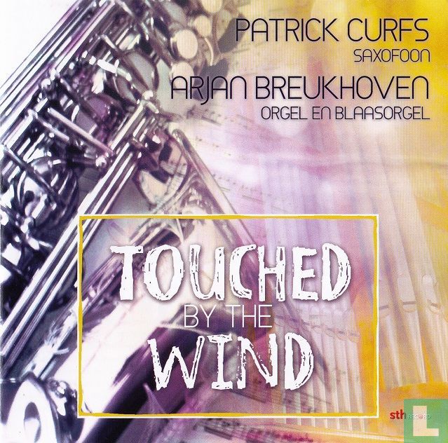 Touched by the wind