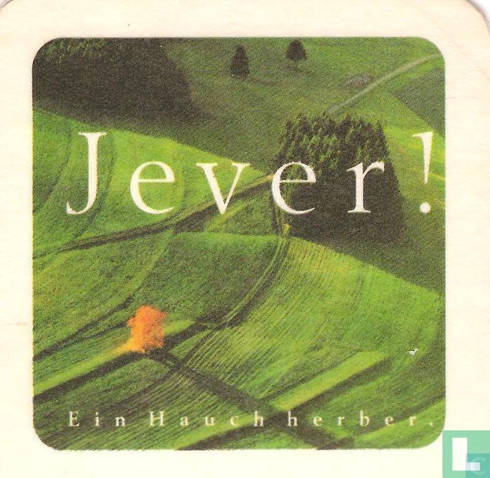 Jever! Ein Hauch herber. 3