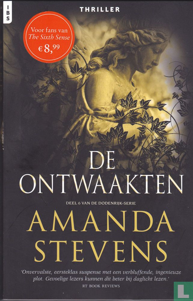 De ontwaakten