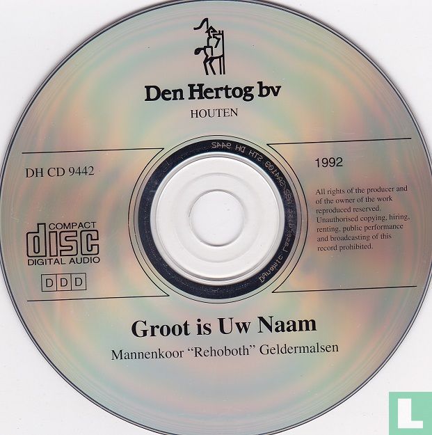 Groot is Uw naam