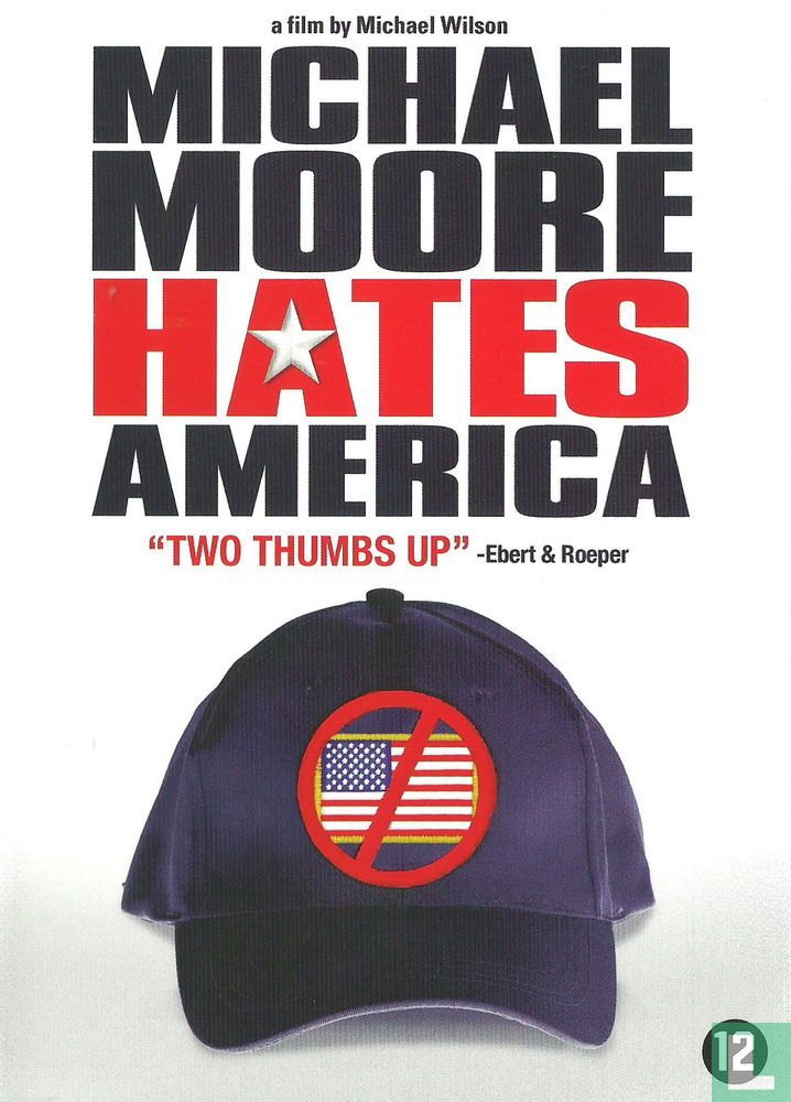 Michael Moore Hates America
