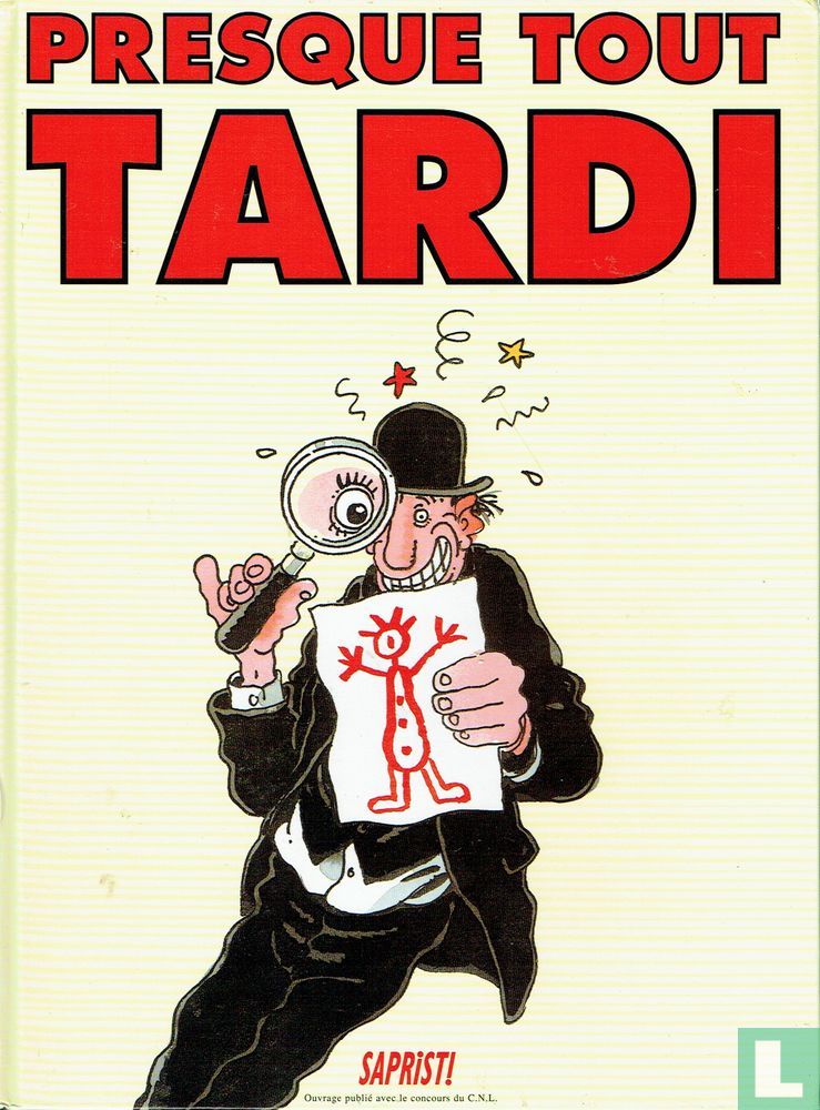 Presque tout Tardi