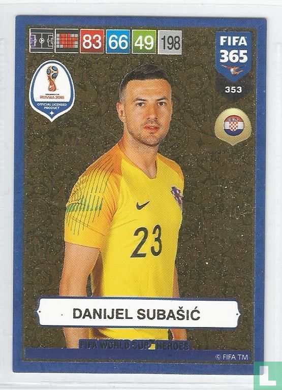 Danijel Subasic Fifa 365 Cards 2019-353 FIFA World Cup Heroes 