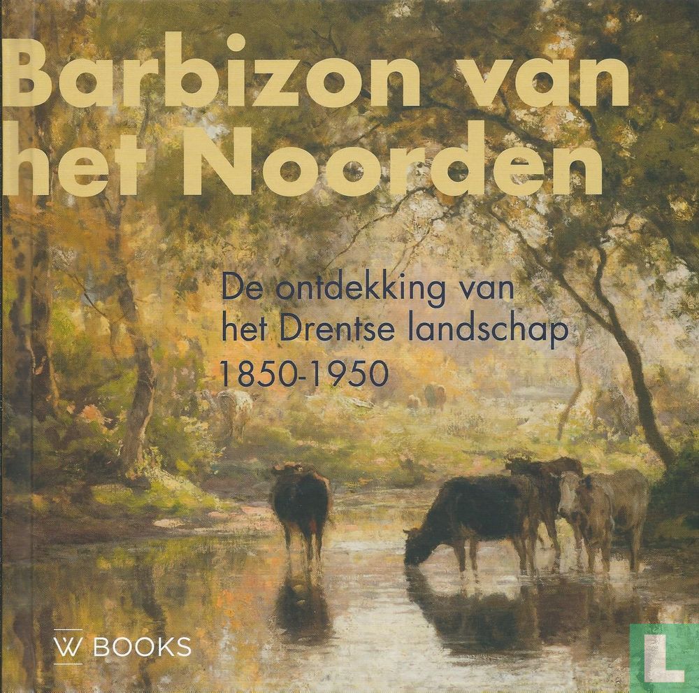Barbizon van het Noorden