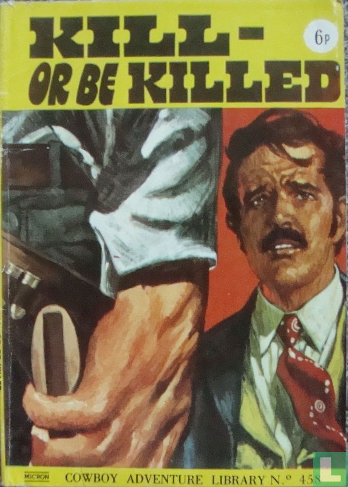 Kill - Or Be Killed