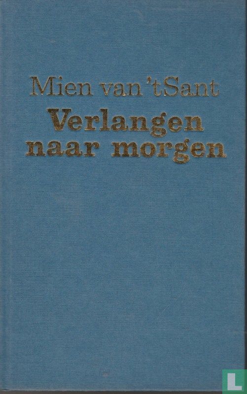 Verlangen naar morgen