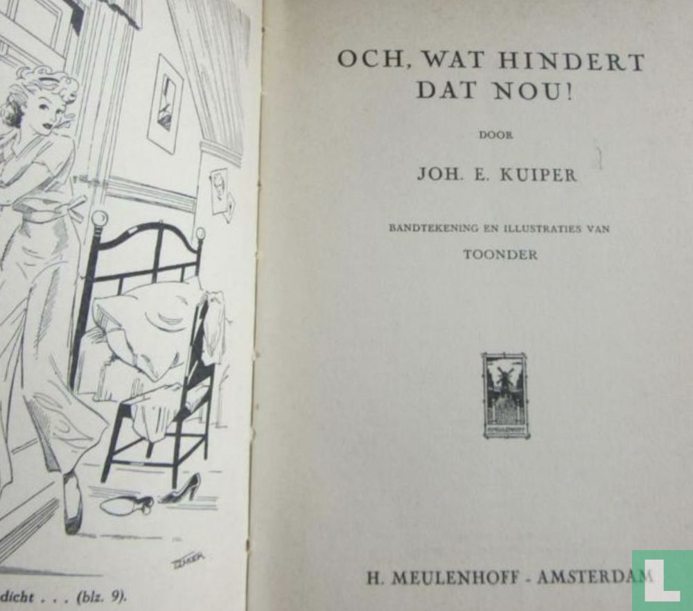 Och, wat hindert dat nou!