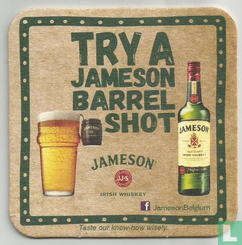 Try a Jameson barrel shot