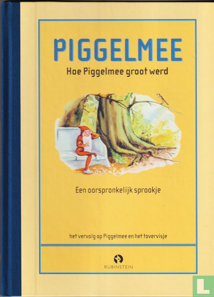 Hoe Piggelmee groot werd