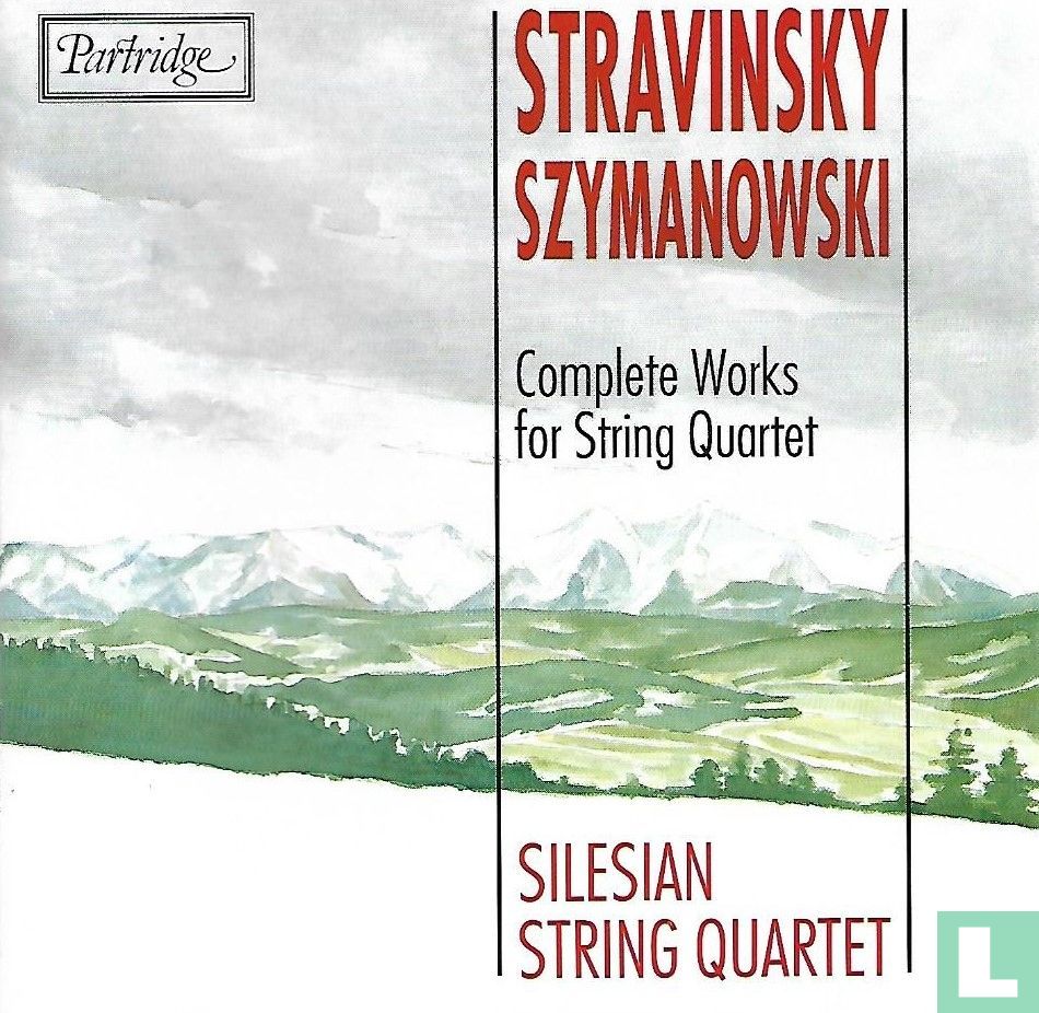 Stravinsky & Szymanowski - Works for String Quartet